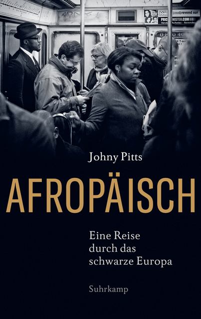 Johny Pitts »Afropäisch«