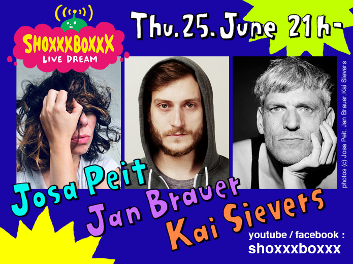 SHOXXXBOXXX LIVE DREAM #3 Josa Peit, Jan Brauer, Kai Sievers