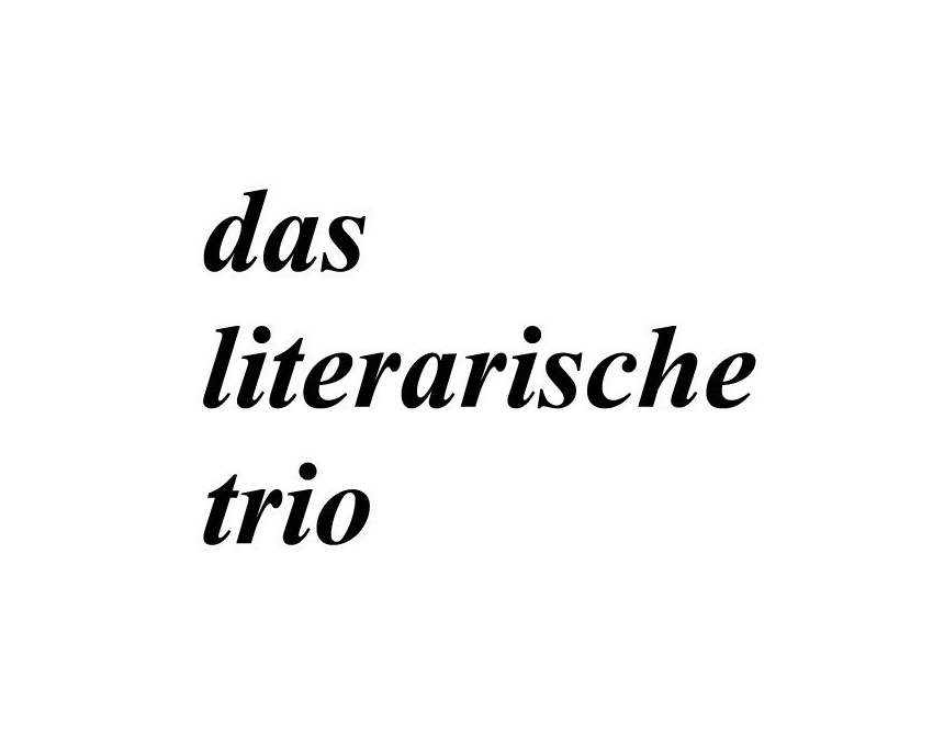 Das literarische Trio. Mit Nora Bossong