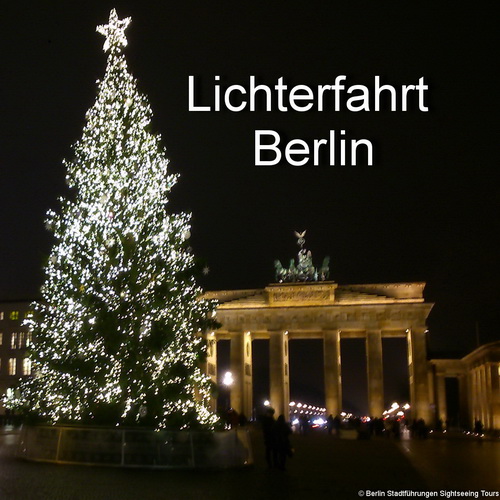 Weihnachtliche Berlin Lichterfahrt m. Weihnachtsmarkt-Bummel