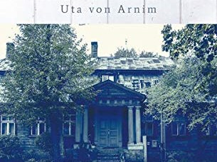 Uta von Arnim »Das Institut in Riga«