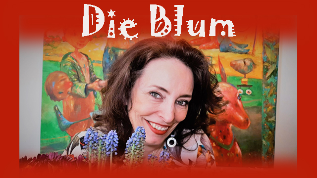 Die Blum spricht