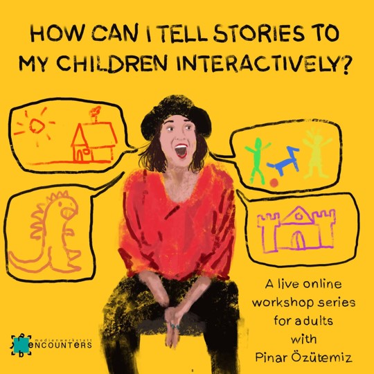 How can I tell stories to my children interactively-Workshop