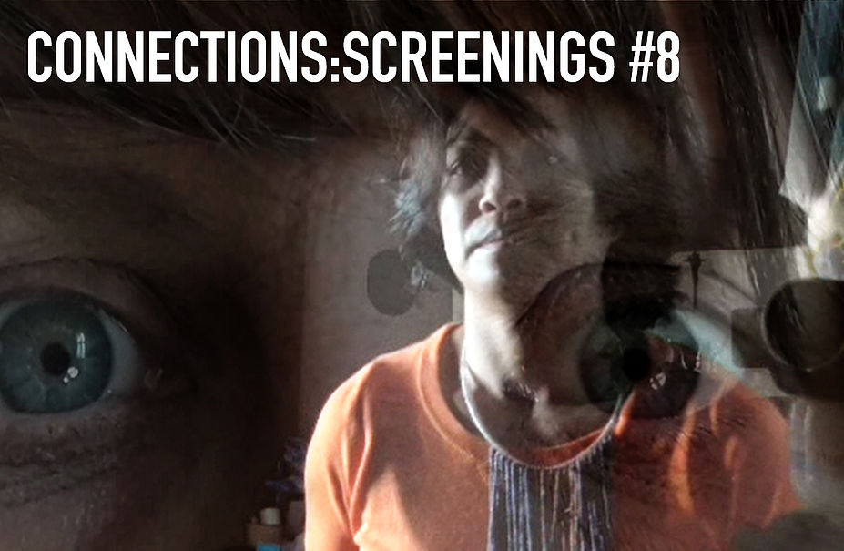 CONNECTIONS: SCREENINGS - wöchentliche Filmreihe