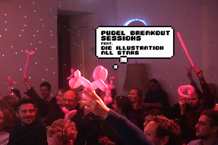 Pudel Breakout Sessions feat. Die Illustration All Stars #2