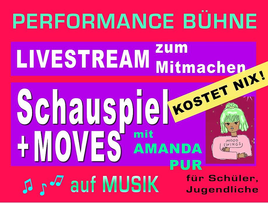 Amanda Pur: Livestream "SCHAUSPIEL + MOVES zum Mitmachen "