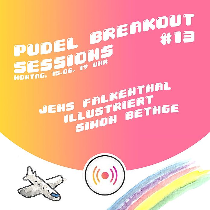 Pudel Breakout Sessions feat. Die Illustration All Stars #13
