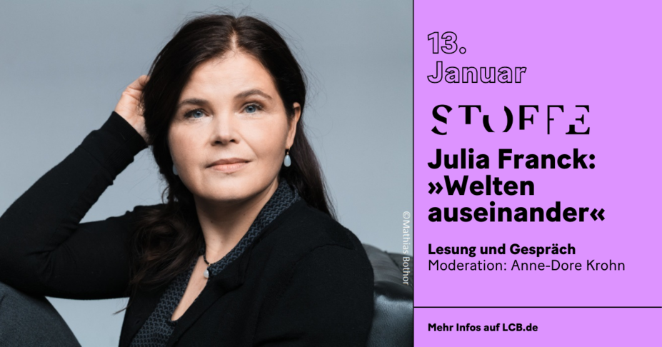 Julia Franck: »Welten auseinander«