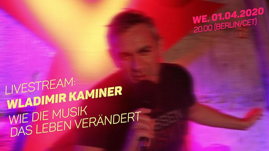 Wladimir Kaminer / Wie die Musik das Leben verändert