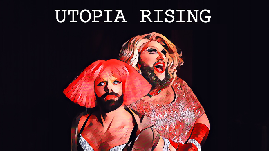Drag Capsule: UTOPIA RISING