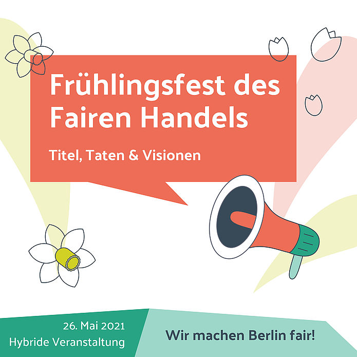 Frühlingsfest des Fairen Handels - Titel,Taten & Visionen