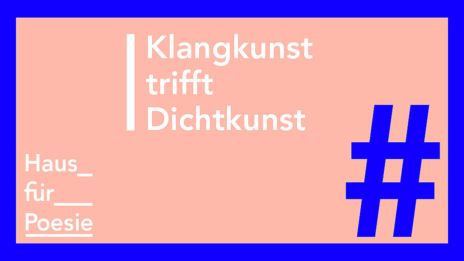 Klangkunst trifft Dichtkunst