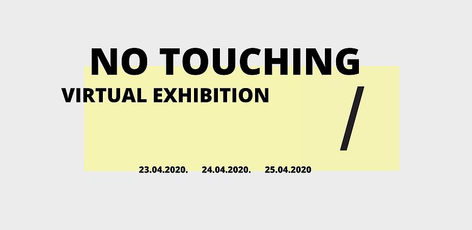 No Touching - virtuelle Ausstellung