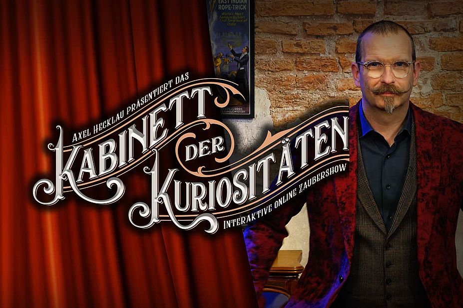 Magic-Online-Show / Kabinett der Kuriositäten