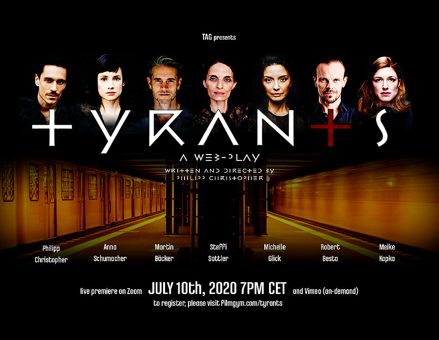 TYRANTS - An Original Web-Play (Live)