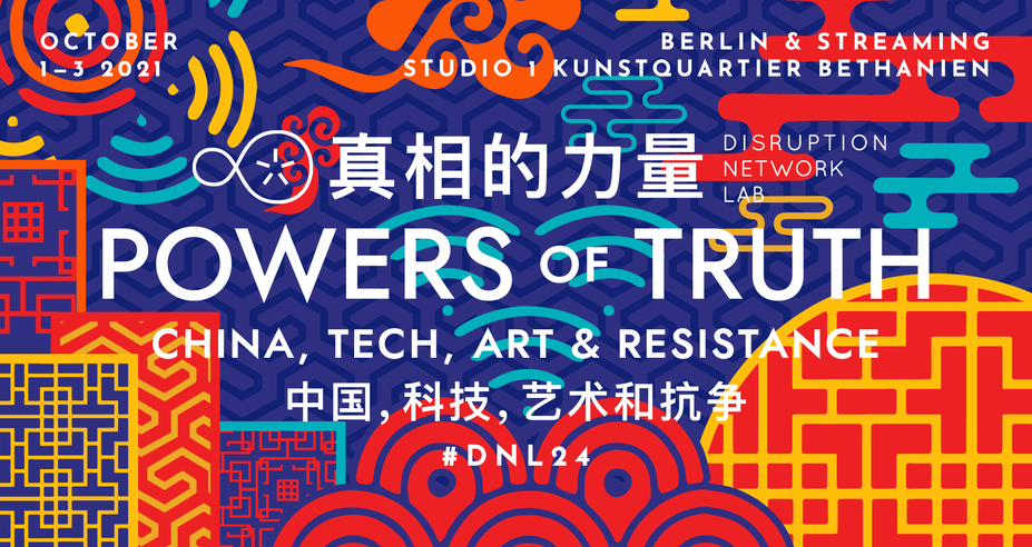 Powers Of Truth: China, Tech, Art & Resistance