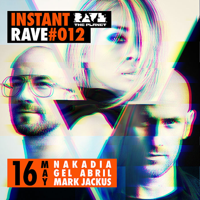 Instant Rave #012 w/CusCus: Mark Jackus, Nakadia & Gel Abril