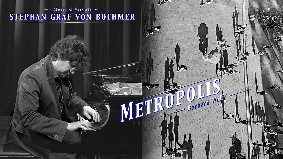 STEPHAN GRAF VON BOTHMER: Fotographie-Konzert METROPOLIS
