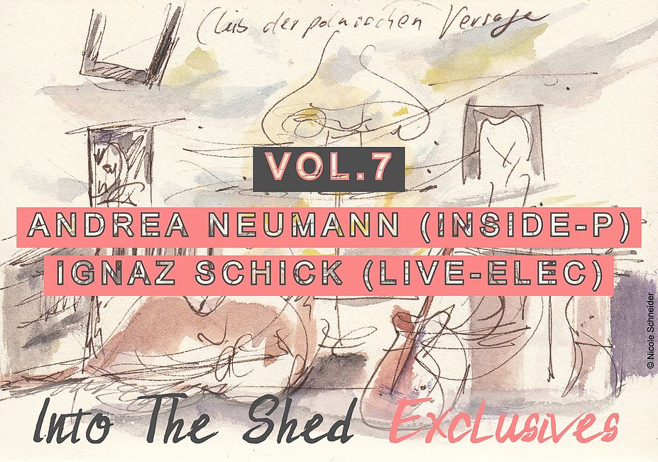 Into The Shed Exclusives Vol. 7 Neumann / Schick
