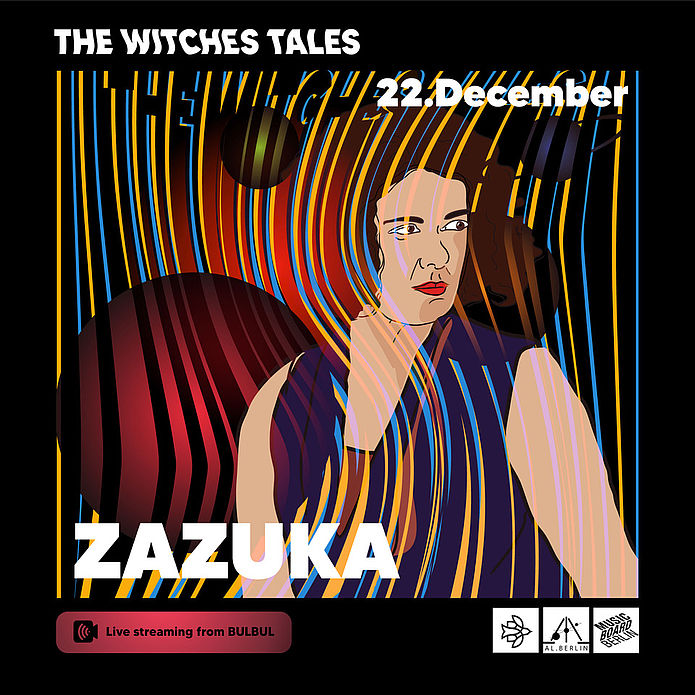 Zazuka @ The Witches Tales @ Bulbul Berlin
