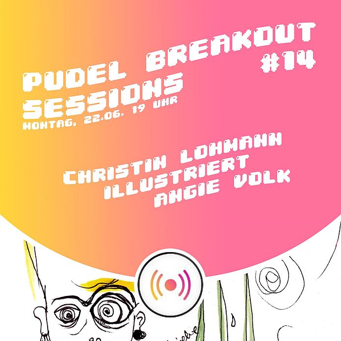 Pudel Breakout Sessions feat. Die Illustration All Stars #14