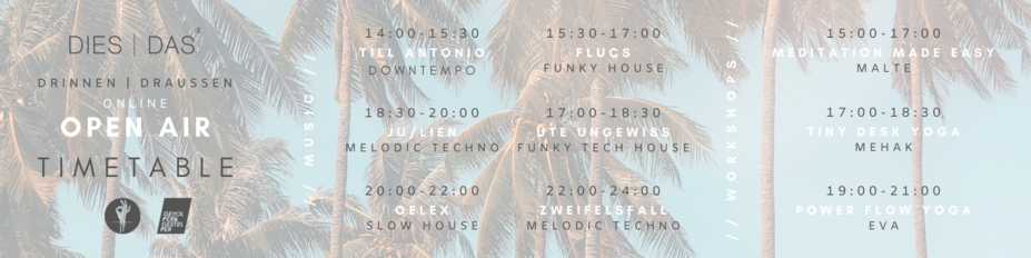 Dies | Das - Online Open Air