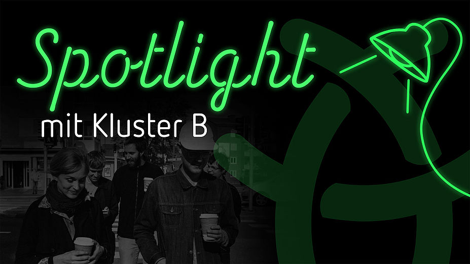 Spotlight mit Kluster B