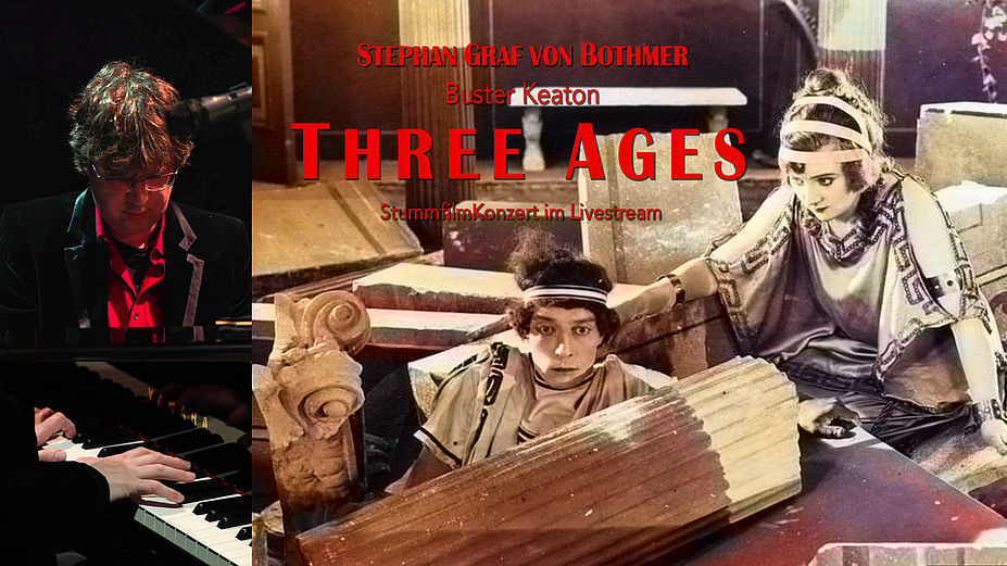 STEPHAN GRAF VON BOTHMER: Buster Keaton THREE AGES inconcert
