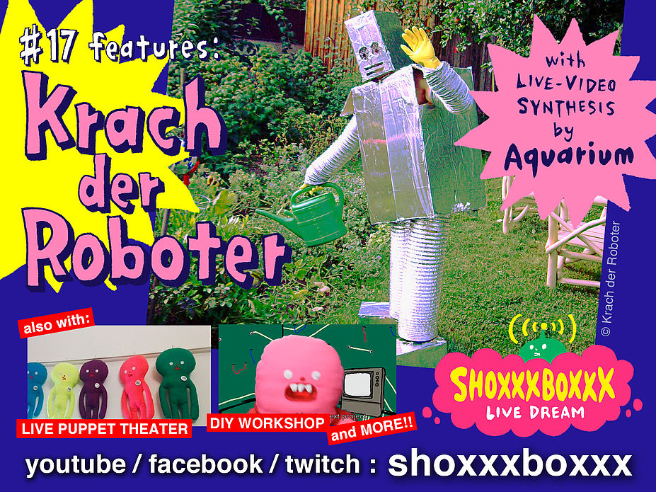 SHOXXXBOXXX LIVE DREAM #17: Krach der Roboter