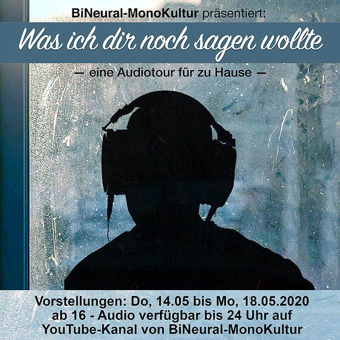 „Was ich dir noch sagen wollte“-eine Audiotour für zu Hause