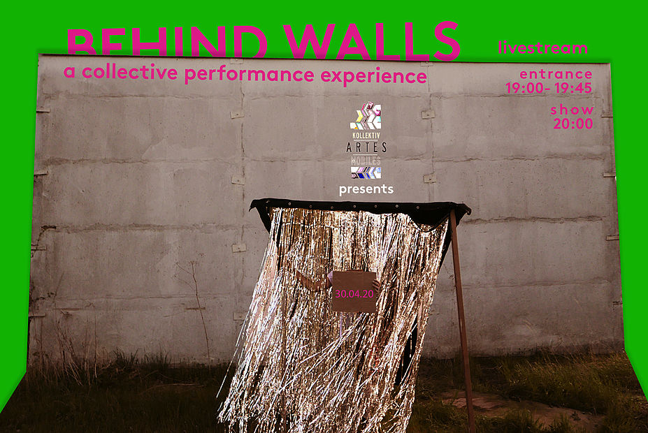 BehindWalls_ Eine kollektive Performance- Erfahrung
