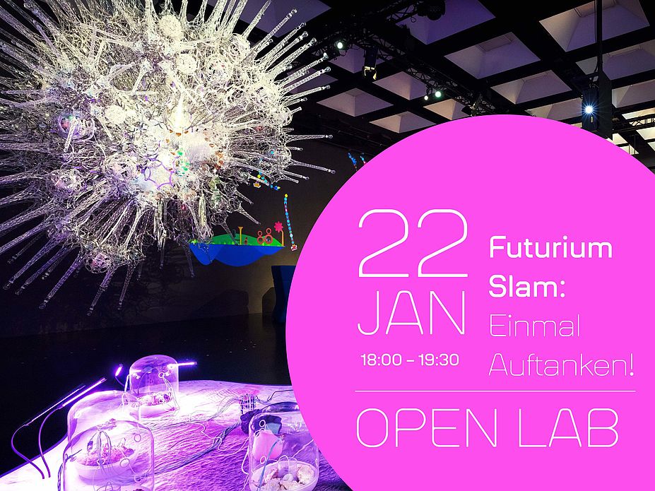 Futurium Slam: Einmal Auftanken! Open Lab Veranstaltung