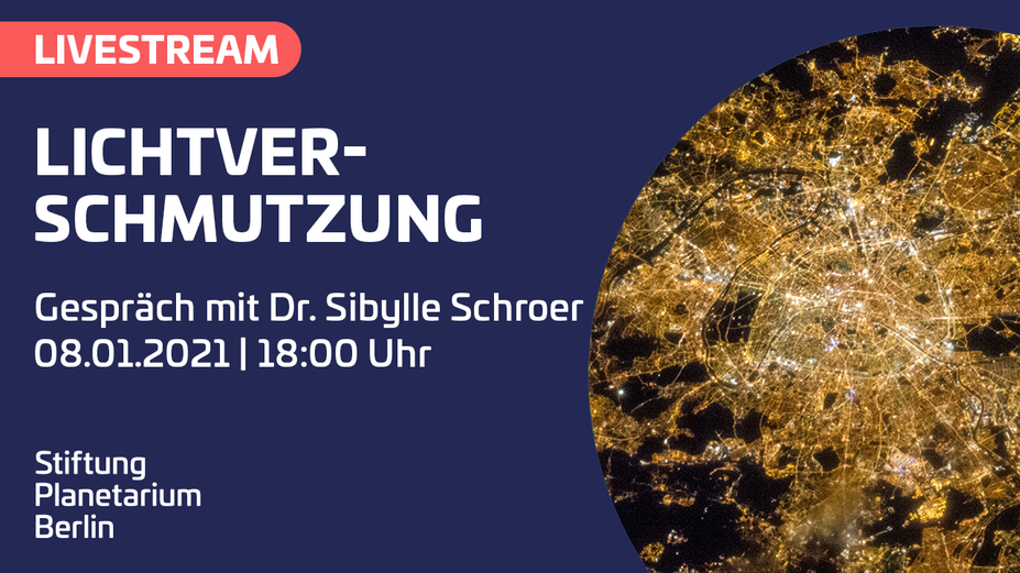 Lichtverschmutzung - Im Gespräch mit Dr. Sibylle Schroer