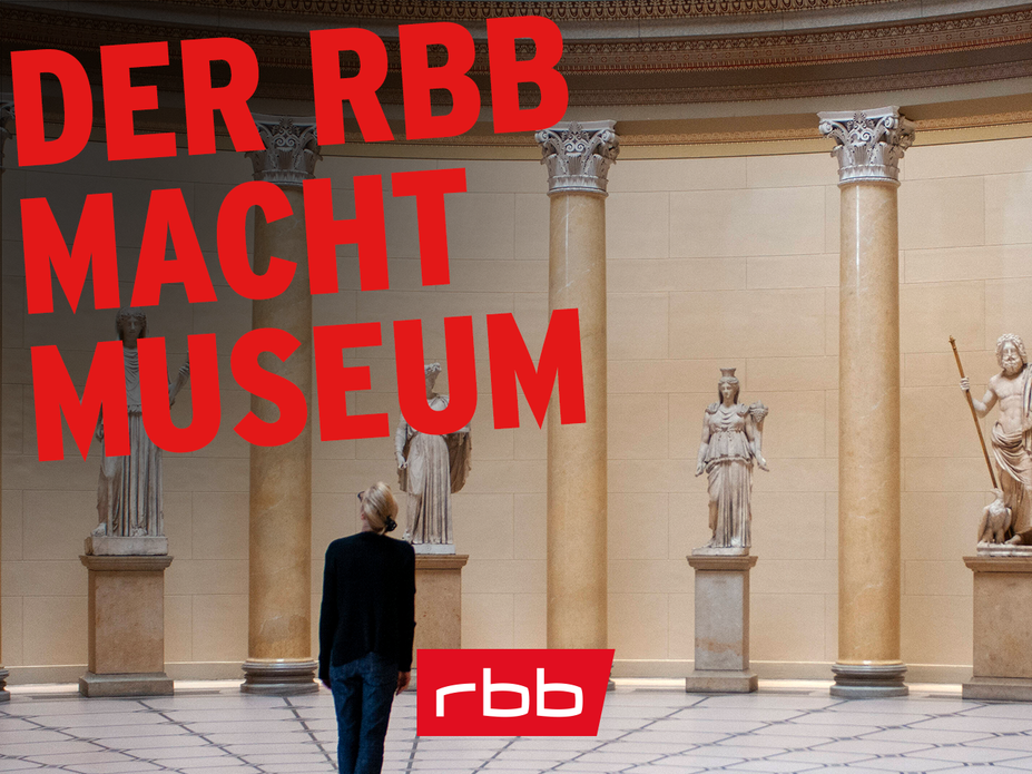 Der rbb macht Museum