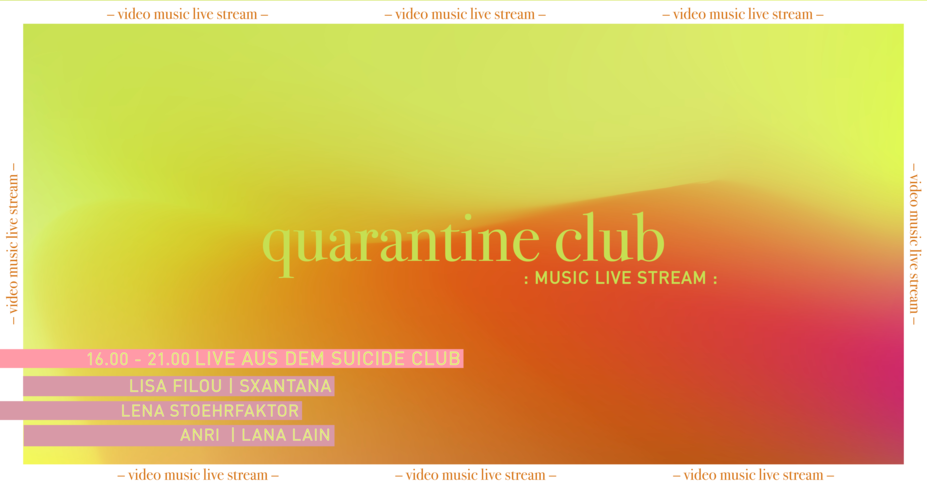 quarantine club LIVE from Suicide Club