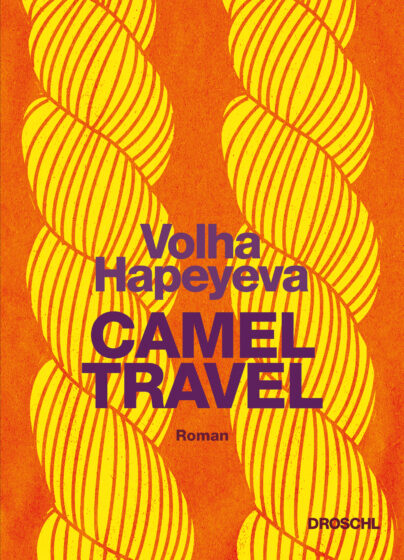 Volha Hapeyeva »Camel Travel«