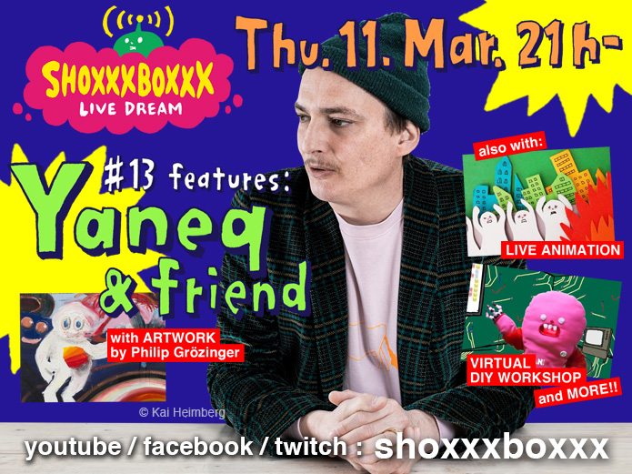 SHOXXXBOXXX LIVE DREAM #13 with Yaneq & friend